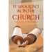 IT Shouldn't Be in the Church: The Saga Continues