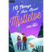 10 Things I Hate about Mistletoe: A Holiday Romance