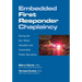 Embedded First Responder Chaplaincy: Caring for Our Most Valuable and Vulnerable Public Servants