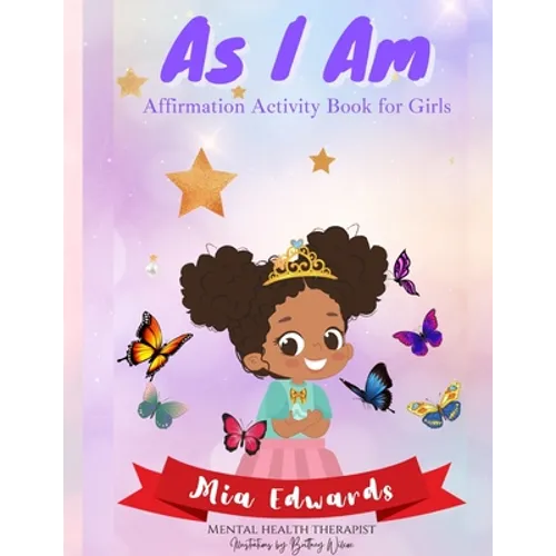 As I Am: Affirmation Activity Book for Girls