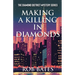 Making a Killing in Diamonds