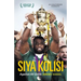 Siya Kolisi: Against All Odds