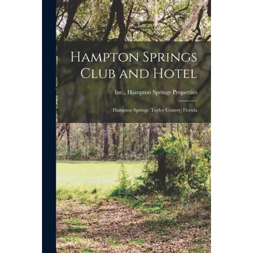 Hampton Springs Club and Hotel: Hampton Springs (Taylor County) Florida
