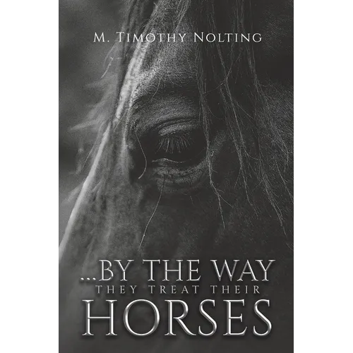 ...By the Way They Treat Their Horses