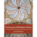 Intimacies of Global Sufism: Ne'matullahi Shrines and Material Culture Between Iran and India