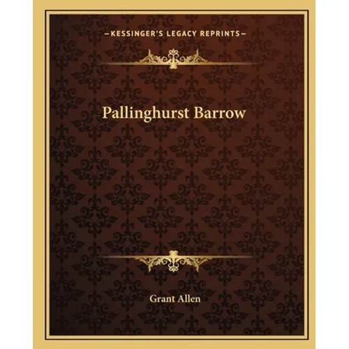 Pallinghurst Barrow