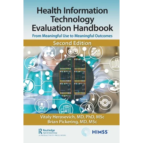 Health Information Technology Evaluation Handbook: From Meaningful Use to Meaningful Outcomes