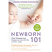Newborn 101: Third Trimester and Postpartum Care for You and Your Baby - Secrets from Expert Baby Nurses