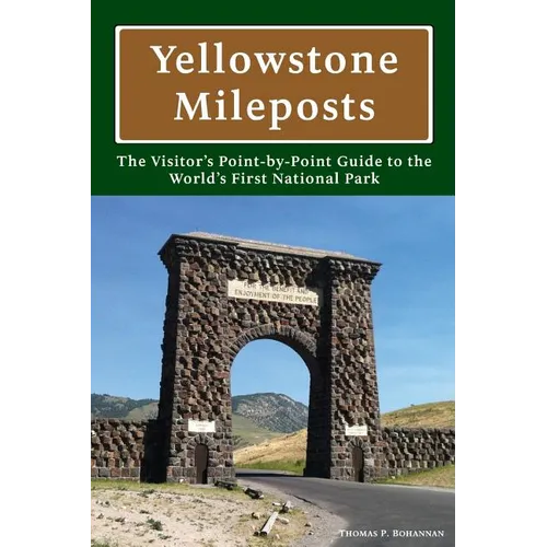 Yellowstone Mileposts