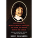 Discourse on the Method of Rightly Conducting the Reason, and Seeking Truth in the Sciences