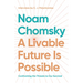 A Livable Future Is Possible: Confronting the Threats to Our Survival