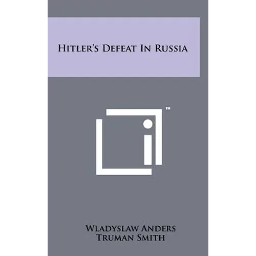 Hitler's Defeat in Russia