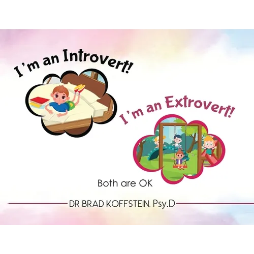 I'm an Introvert! I'm an Extrovert! and Both Are Ok