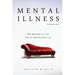 Mental Illness: The Necessity for Faith and Authority