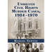 Unsolved Civil Rights Murder Cases, 1934-1970