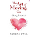 The Art of Moving On: Healing After Heartbreak