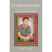In Yer's Kitchen: Memoir of a Hmong Daughter