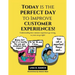 Today is the Perfect Day to Improve Customer Experiences!: Understanding how customer experiences go wrong, so yours can go right!