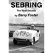 Sebring: The First Decade