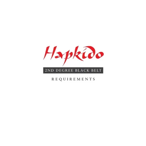 Hapkido: 2nd Degree Black Belt Requirements