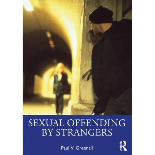 Sexual Offending by Strangers