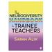 The Neurodiversity Handbook for Trainee Teachers