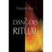 The Dangers of Ritual: Between Early Medieval Texts and Social Scientific Theory