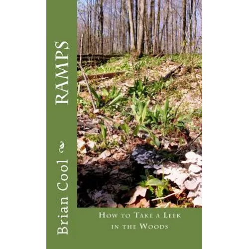 Ramps: How to Take a Leek in the Woods