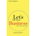 Let's Talk About Business