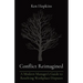 Conflict Reimagined: A Modern Manager's Guide to Resolving Workplace Disputes