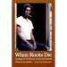 When Roots Die: Endangered Traditions on the Sea Islands