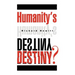 Humanity's Destiny?