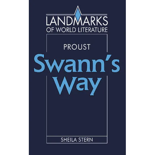 Marcel Proust: Swann's Way
