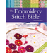 The Embroidery Stitch Bible: Over 200 Stitches Photographed with Easy-To-Follow Charts