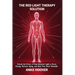 The Red Light Therapy Solution: Unlock the Power of Near-Infrared Light to Boost Energy, Reverse Aging, and Heal Your Body Naturally