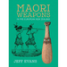 Maori Weapons: In Pre-European New Zealand