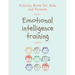 Emotional Intelligence Training: Activity Book for Kids and Parents