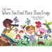 God Loves When You Find More Than Frogs