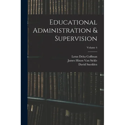 Educational Administration & Supervision; Volume 4