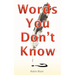 Words You Don't Know