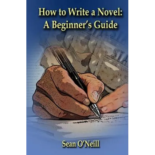 How to Write a Novel: A Beginner's Guide