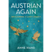 Austrian Again: Reclaiming a Lost Legacy