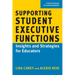 Supporting Student Executive Functions: Insights and Strategies for Educators