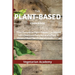 The Plant-Based Diet Cookbook: The Complete Plant-Based CookBook with Delicious Recipes and a Fast 3-Weeks Meal Plan Program to Burn Fat