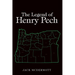 The Legend of Henry Pech