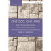 One God, One Lord: Early Christian Devotion and Ancient Jewish Monotheism