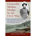 Grenville Mellen Dodge in the Civil War: Union Spymaster, Railroad Builder and Organizer of the Fourth Iowa Volunteer Infantry