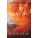 Fire Season: A Memoir