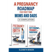 A Pregnancy Roadmap for First-Time Moms and Dads: A Compilation