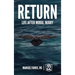 Return: Life After Moral Injury
